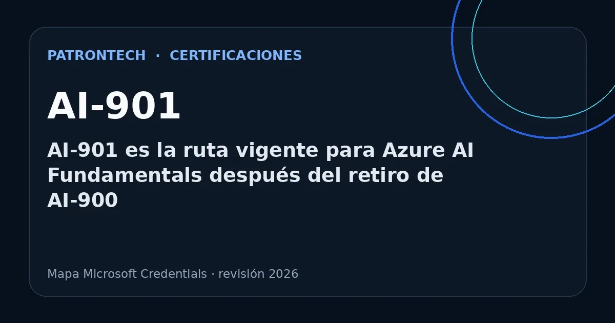 Portada editorial de PatronTech sobre AI-901 y cambios de certificaciones Microsoft en 2026
