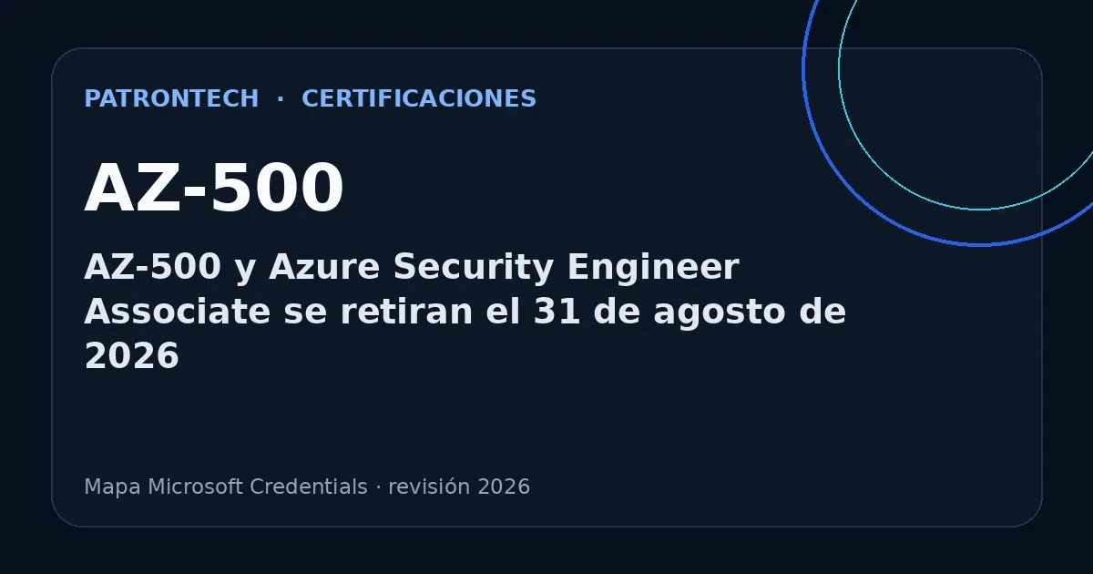 Portada editorial de PatronTech sobre AZ-500 y cambios de certificaciones Microsoft en 2026